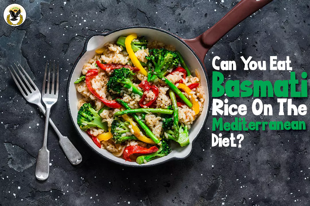 Can You Eat Basmati Rice On The Mediterranean Diet